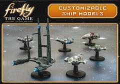 Firefly: Customizable Ship Models Firefly: Customizable Ship Models