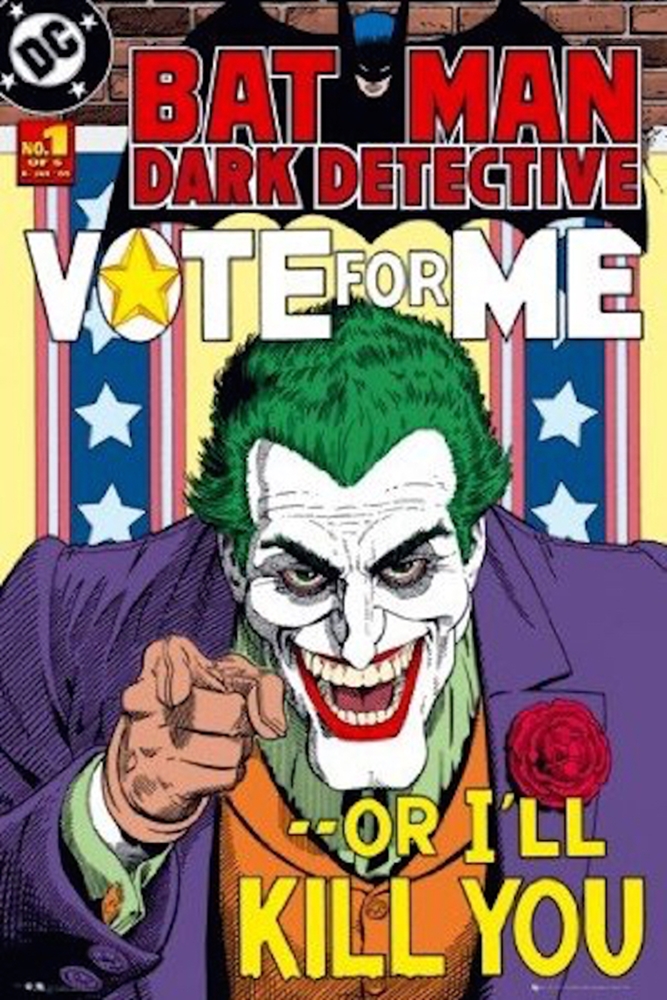 #40 - Batman Joker Vote For Me