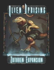 Alien Uprising: Zothren Expansion Alien Uprising: Zothren Expansion