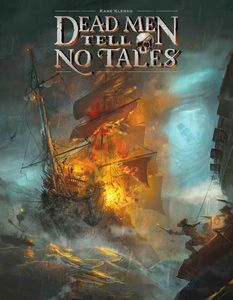 Dead Men Tell No Tales Dead Men Tell No Tales