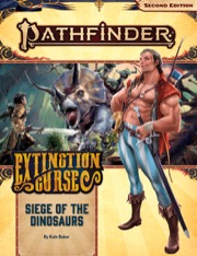 Pathfinder 2e: Siege Of Dinosaurs