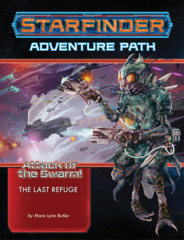Starfinder RPG: Adventure Path - Attack of the Swarm! 2 - The Last Refuge