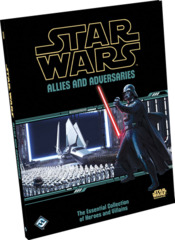 Star Wars RPG: Allies and Adversaries Hardcover