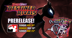 Pokemon Destined Rivals Prerelease Sunday 5/18