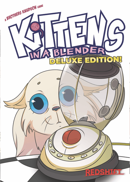 Kittens in a Blender (Deluxe Edition)