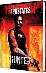 Hunter The Reckoning RPG: Apostates Sourcebook