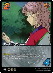 I'm Old, Yusuke - 1st Edition - Foil
