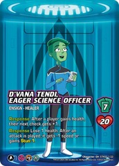 D'Vana Tendi, Eager Science Officer (Special Foil)
