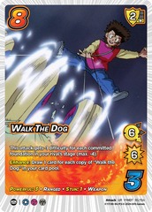Walk The Dog - 1st Edition - Foil