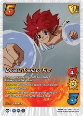 Double Tornado Fist - 1st Edition - Foil