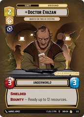 Doctor Evazan - Wanted on Twelve Systems (Champion) (Store Showdown Promos) - Foil
