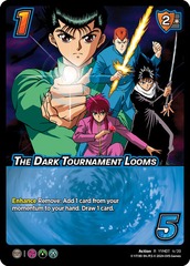 The Dark Tournament Looms (Time Shifted) - 1st Edition