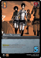 Rash Decisions
