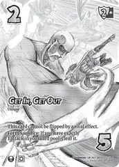 Get In, Get Out - Alternate Art - Foil