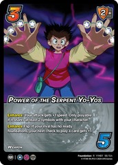 Power of the Serpent Yo-Yos - 1st Edition - Foil