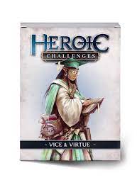 Heroic Challenges - Vice and Virtue