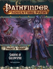Pathfinder 142 Tyrants Grasp: Gardens of Gallowspire (Part 4 of 6)