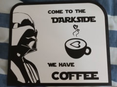 Come to the Darkside we have Coffee