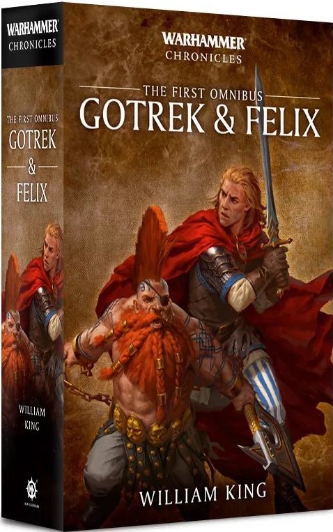 Gotrek & Felix: The First Omnibus (Paperback)