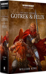 Gotrek & Felix: The First Omnibus (Paperback)