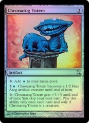 Chronatog Totem - Foil