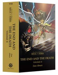 The Horus Heresy: Siege of Terra Book VIII: The End and the Death Volume II (Paperback)