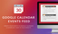 Google Calendar Event Feed Widget