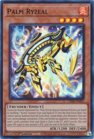 Palm Ryzeal - CRBR-EN005 - Super Rare - 1st Edition