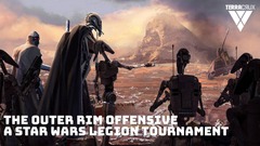 The Outer Rim Offensive - A Star Wars Legion Tournament