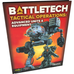 Battletech Tactical Operations: Advanced Units & Equipment