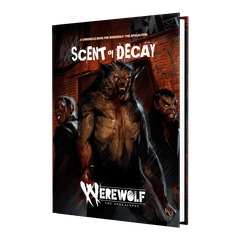 Werewolf: The Apocalypse - Scent of Decay