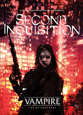 Vampire: The Masquerade - Second Inquisition