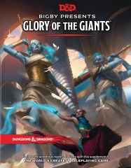 D&D 5E: Bigby Presents: Glory of Giants