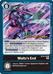 Waltz's End - BT13-108 - P (Versus Royal Knight Pre-Release Promo) - Foil