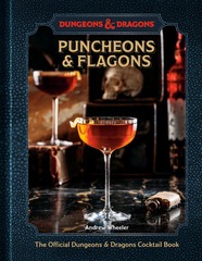Puncheons and Flagons The Official Dungeons & Dragons Cocktail Book [A Cocktail and Mocktail Recipe Book]