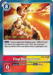 Final Shining Burst - BT13-104 - P (Versus Royal Knight Pre-Release Promo) - Foil