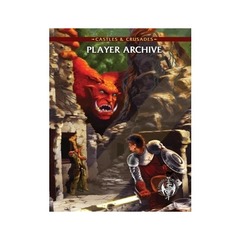 castles & crusades: Player Archive