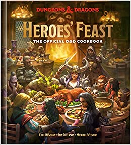 Heroes Feast (Dungeons & Dragons): The Official D&D Cookbook