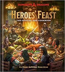 Heroes Feast (Dungeons & Dragons): The Official D&D Cookbook