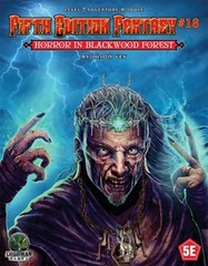 Dungeons & Dragons (5th Ed.): Fifth Edition Fantasy #18: Horror In Blackwood Forest