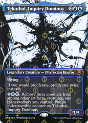 Tekuthal, Inquiry Dominus - Step-and-Compleat Foil - Borderless Showcase