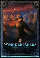 Worldbreakers: Advent of the Khanate