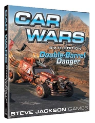 Car Wars: 6th Edition - Double-Barrel Danger Expansion