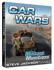 Car Wars: 6th Edition - Militant Munitions Expansion