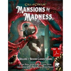 CALL OF CTHULHU (7E): MANSIONS OF MADNESS VOL. I: BEHIND CLOSED DOORS