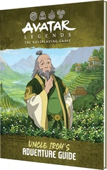 Avatar Legends RPG: Uncle Iroh`s Adventure Guide