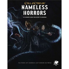 CALL OF CTHULHU RPG (7E): NAMELESS HORRORS