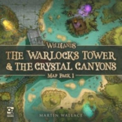 WILDLANDS: MAP PACK 1 - THE WARLOCK'S TOWER AND THE CRYSTAL CANYONS