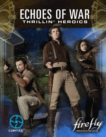 FireFly Echoes of War Thrillen Heroes