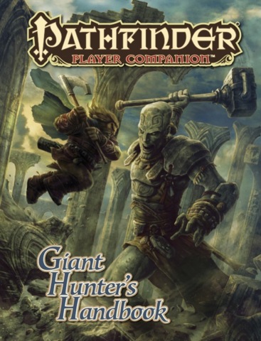 Pathfinder Player Companion Giant Hunters Handbook